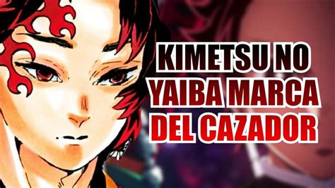 Qu Es La Marca Del Cazador De Kimetsu No Yaiba Qu Personajes La