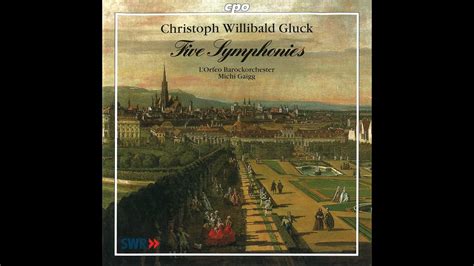 Christoph Willibald Gluck Symphonies Michi Gaigg Youtube