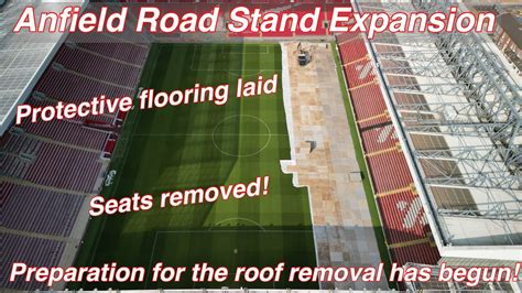 Anfield Road Stand Expansion On Monday Protective Flooring