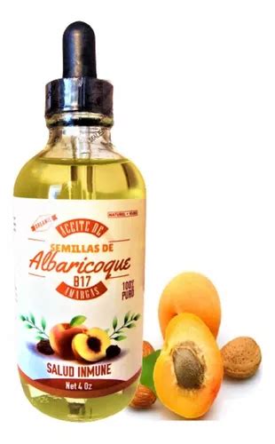 Aceite Semillas De Albaricoque Amargas Amigdalina B17 MercadoLibre