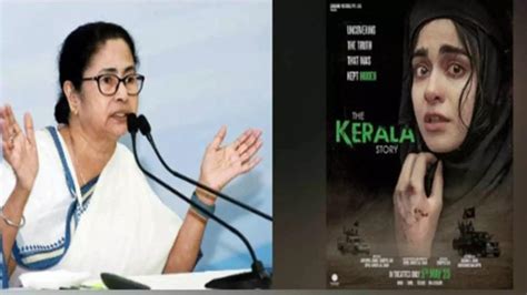 Mamata Banerjee Bans ‘the Kerala Story In West Bengal Calling It