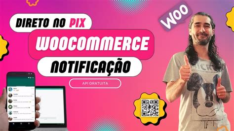 WooCommerce PIX Notificação gratuita direto no WhatsApp YouTube