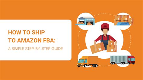 How To Ship To Amazon Fba A Simple Step By Step Guide For 2022