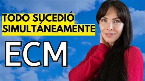 Ecm Ella Se Encontr Con Dios En El M S All Experiencia Cercana A