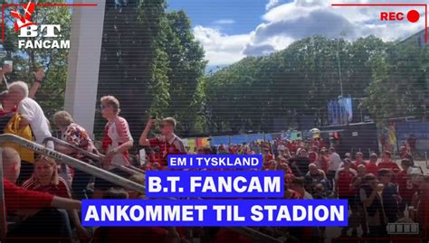 B T FANCAM ANKOMMET TIL STADION BT Fodbold Bt Dk