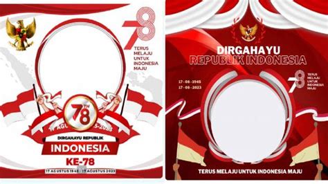 87 LINK Twibbon HUT Ke 78 RI Terbaru Menarik Sambut 17 Agustus 2023