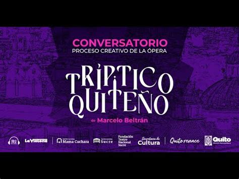 Conversatorio del Proceso Creativo del Tríptico Quiteño YouTube