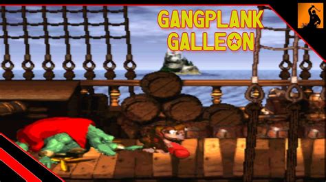 Donkey Kong Country Gangplank Galleon YouTube