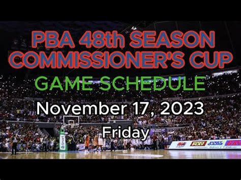 PBA Commissioner S Cup Game Schedule November 17 2023 YouTube