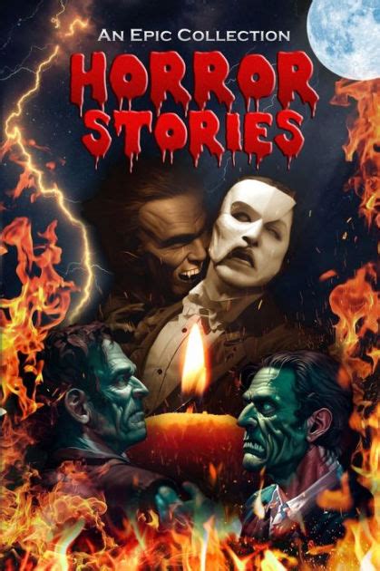 Horror Stories An Epic Collection Dracula Frankenstein Phantom Of