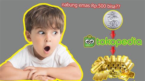 Cara Investasi Emas Di Tokopedia YouTube