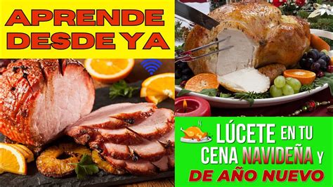 Cenas Navide As Para Disfrutar Y Sorprender A Tu Familia Y Amistades