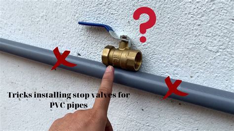 How To Install Stop Valve For Pvc Pipe You Should Watch This Video If