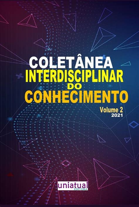 Coletânea Interdisciplinar Do Conhecimento Volume 2 ⋆ Loja Uiclap