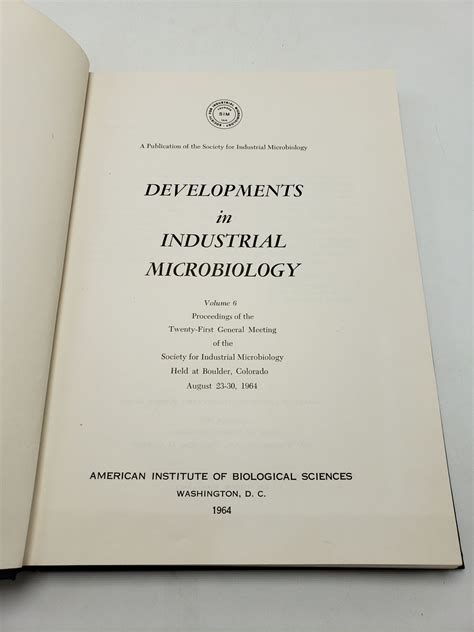 Developments In Industrial Microbiology Volume 6 By Society For Industrial Microbiology Ex