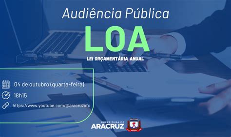 Prefeitura Faz Audi Ncia P Blica Para Apresentar A Loa Prefeitura