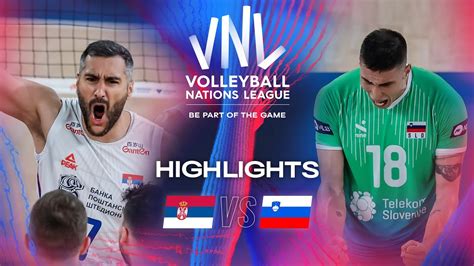 SRB Vs SLO Highlights Week 3 Men S VNL 2024