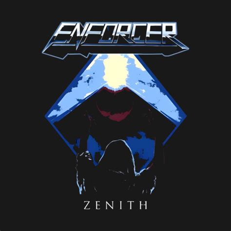 Enforcer Zenith Metal Band Design Enforcer T Shirt Teepublic