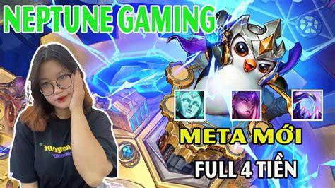 NEPTUNE GAMING ĐỘI HÌNH TFT THÁCH ĐẤU LẤY LÕI ĐỘC HÀNH VÀ ĐỘI HÌNH