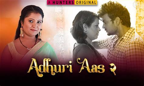 Adhuri Aas S02E05 HuntersApp New Hindi Porn Web Series 2023