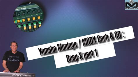 Yamaha Montage MODX Barb CO Deep X Part 1 YouTube