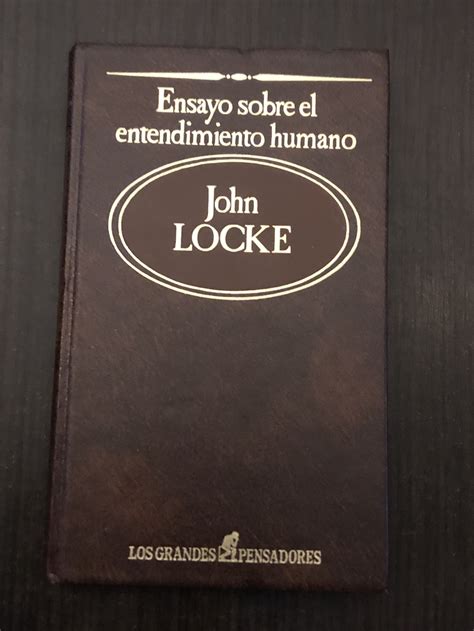 Ensayo Sobre El Entendimiento Humano John Locke