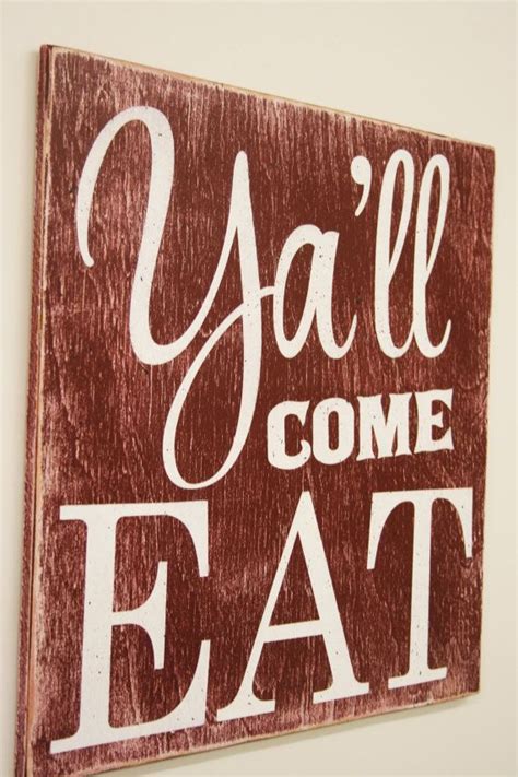 Y All Come Eat Wood Sign Kitchen Sign Dining By Rusticlyinspired