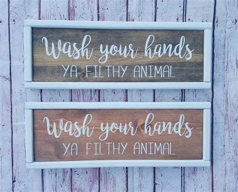 Wash Your Hands Ya Filthy Animal Bathroom Sign Farmhouse Etsy