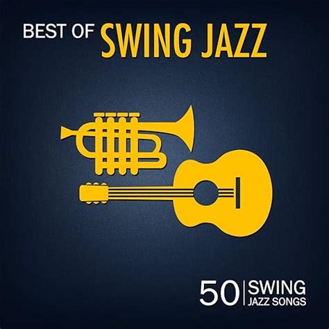 Best Of Swing Jazz 50 Swing Jazz Songs Von Various Artists Bei Amazon