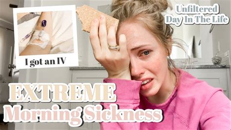 Unfiltered Vlog Extreme Morning Sickness How I M Really Doing