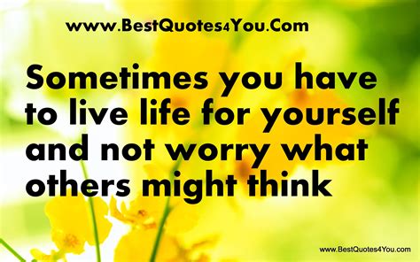 Quotes About Worrying About Yourself QuotesGram