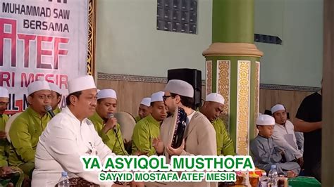 Mostafa Atef Ahbabul Musthofa Kudus Ya Asyiqol Musthofa Manba Ul