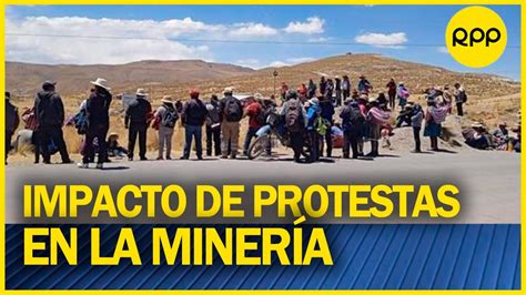 El Impacto De Las Protestas En La Miner A Youtube