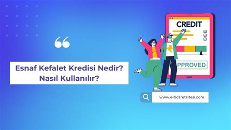 Esnaf Kefalet Kredisi Nedir Nas L Kullan L R E Ticaret Sitesi