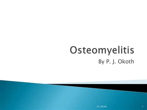 Osteomyelitispptx Bbbbbbbbbbbbbbbhhhhhb Ppt