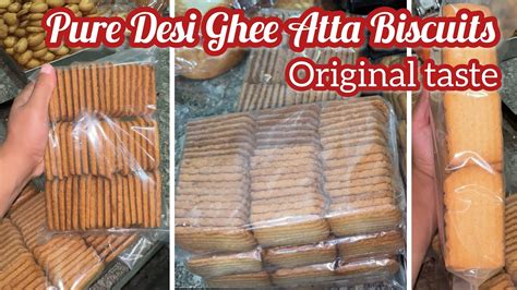 Pure Desi Ghee Atta Biscuits Original Taste Kilo Recipe Atta