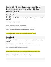 Ethics 101 Quiz Consequentialism Duty Ethics And Christian Ethics Quiz