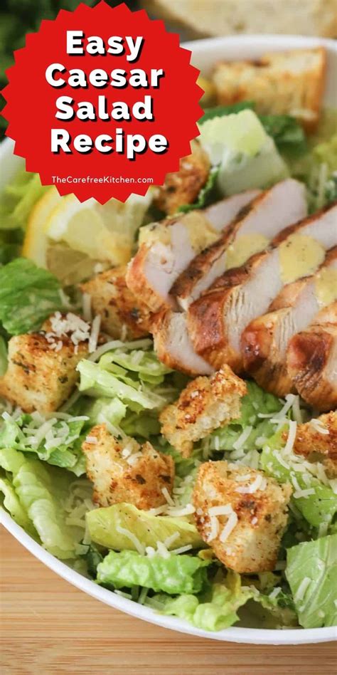 Easy Caesar Salad Recipe The Carefree Kitchen