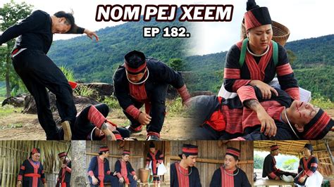 NOM PEJ XEEM EP182 Hmong New Movie YouTube