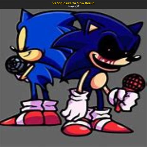 Vs Sonic Exe To Slow Rerun [friday Night Funkin] [mods]