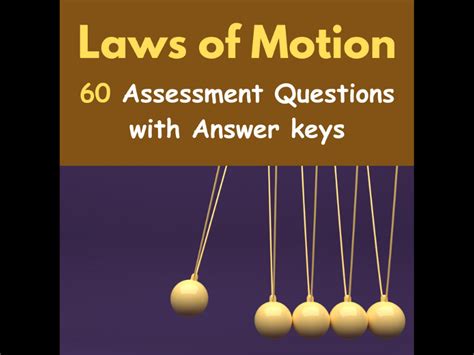 Laws Of Motion 60 Assessment Questions With Answers Quiz Test Teaching Resources