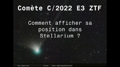 Comète C 2022 E3 ZTF janvier février 2023 comment afficher sa