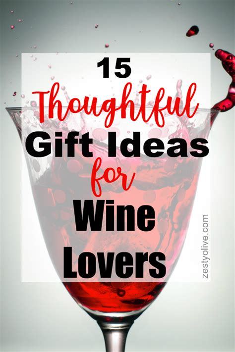 15 Thoughtful T Ideas For Wine Lovers Zesty Olive Simple Tasty