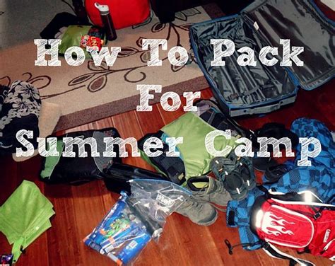 How To Pack For Summer Camp Angry Julie Monday Camping Packing