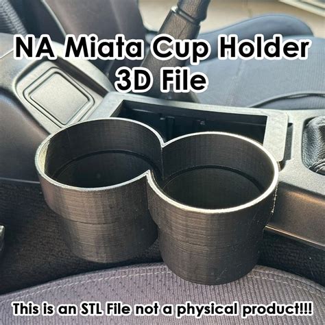 Na Miata Cup Holder D Print File Stl File Large Cup Holder