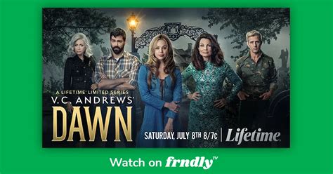 Watch V C Andrews Dawn Lifetime Frndly TV 6 99 Mo