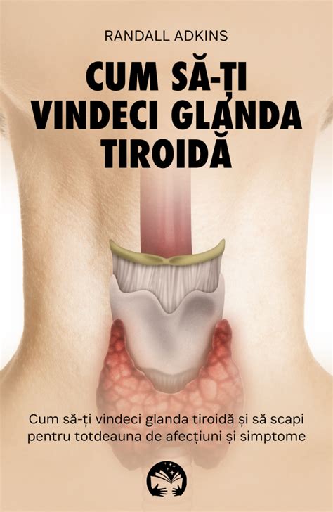 Cum S I Vindeci Glanda Tiroid Book Wings