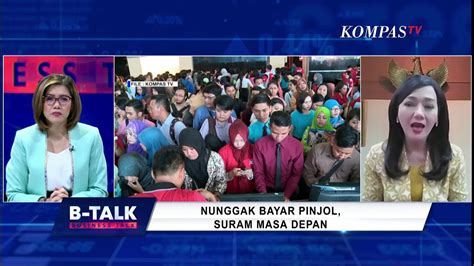 Nunggak Bayar Pinjol Susah Cari Kerja Dan Dapat Kpr B Talk Video