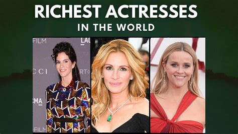 Top Richest Actresses In The World