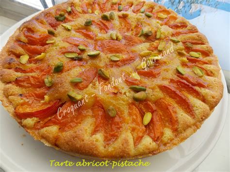 Tarte abricot pistache Défi culinaire 5 Croquant Fondant Gourmand